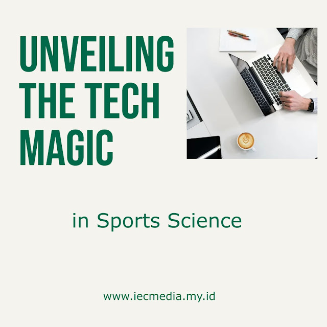 Unveiling the Tech Magic in Sports Science: A Beginner's Guide