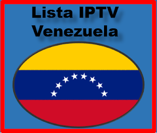 LISTA IPTV VENEZUELA - CANALES HD PREMIUM  - M3U VENEZUELA PREMIUM