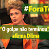 “O golpe não terminou”, afirma Dilma