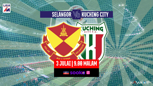 Siaran Langsung Live Streaming Selangor vs Kuching City Liga Super 2023