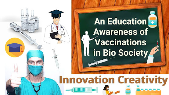 An Education Awareness of Vaccinations in Bio Society