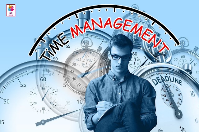 समय प्रबंधन कैसे करें? समय का सही उपयोग कैसे करें? How to do time management | How to use time properly?