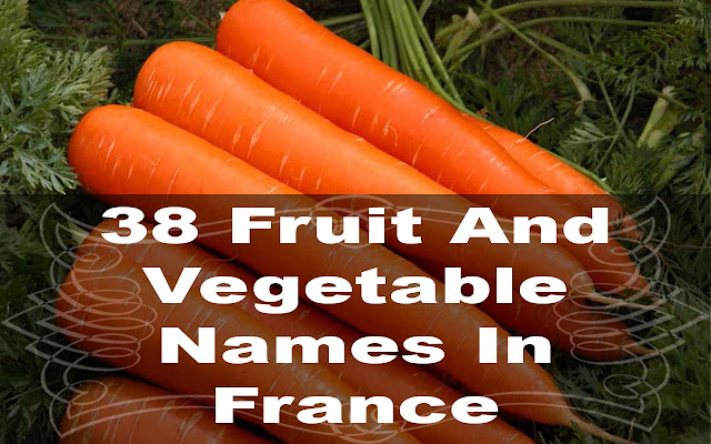 38 fruit and vegetable names in france