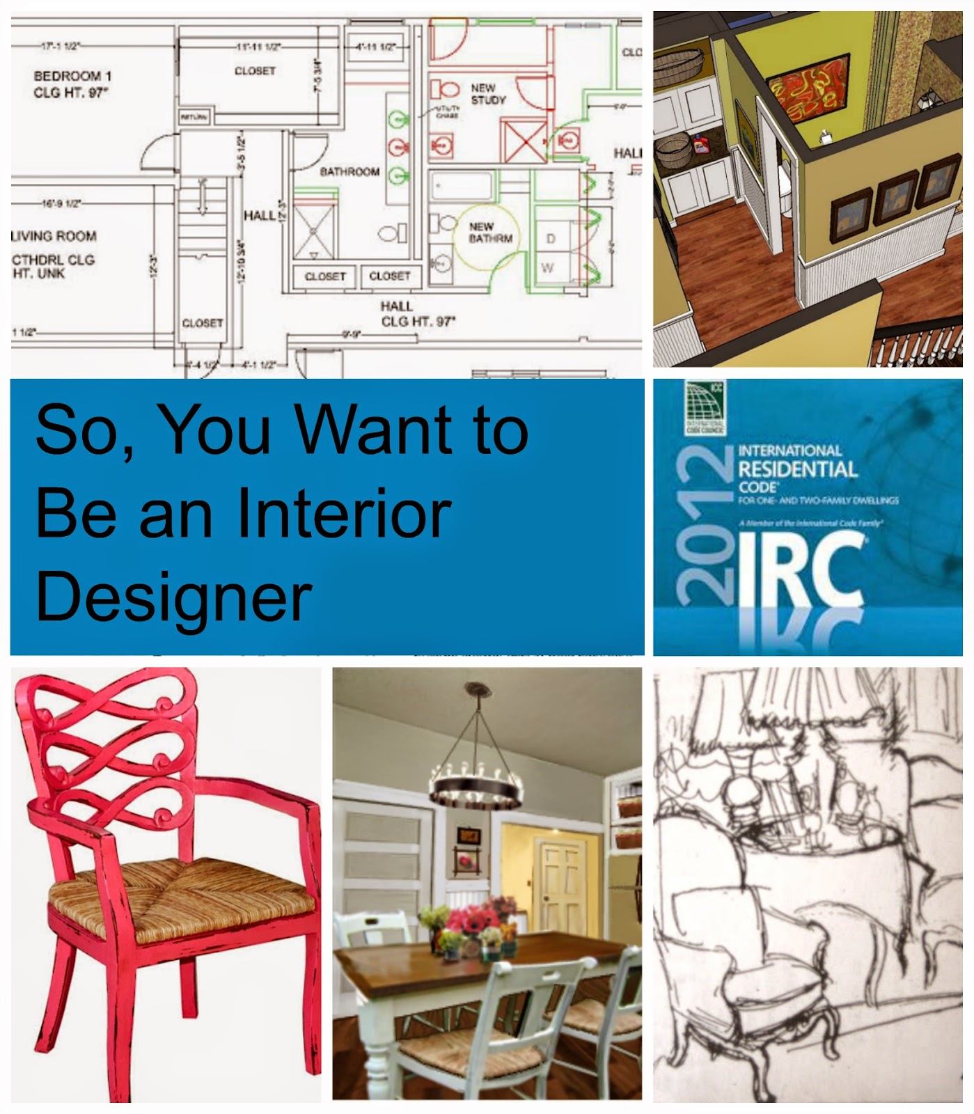 So You Want To Be An Interior Designer