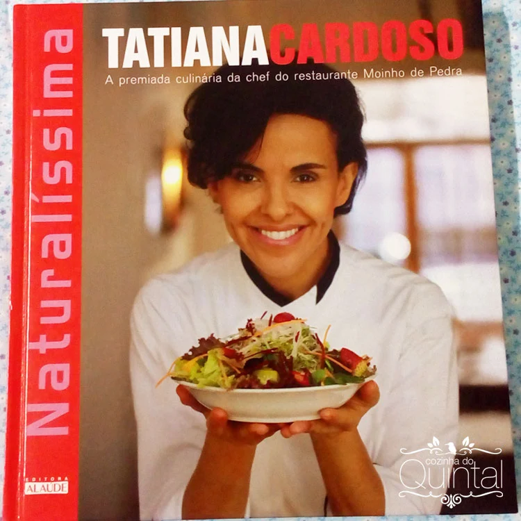 O livro da Tatiana Cardoso é imperdível para quem trabalha com alimentação natural. Recomendo!!