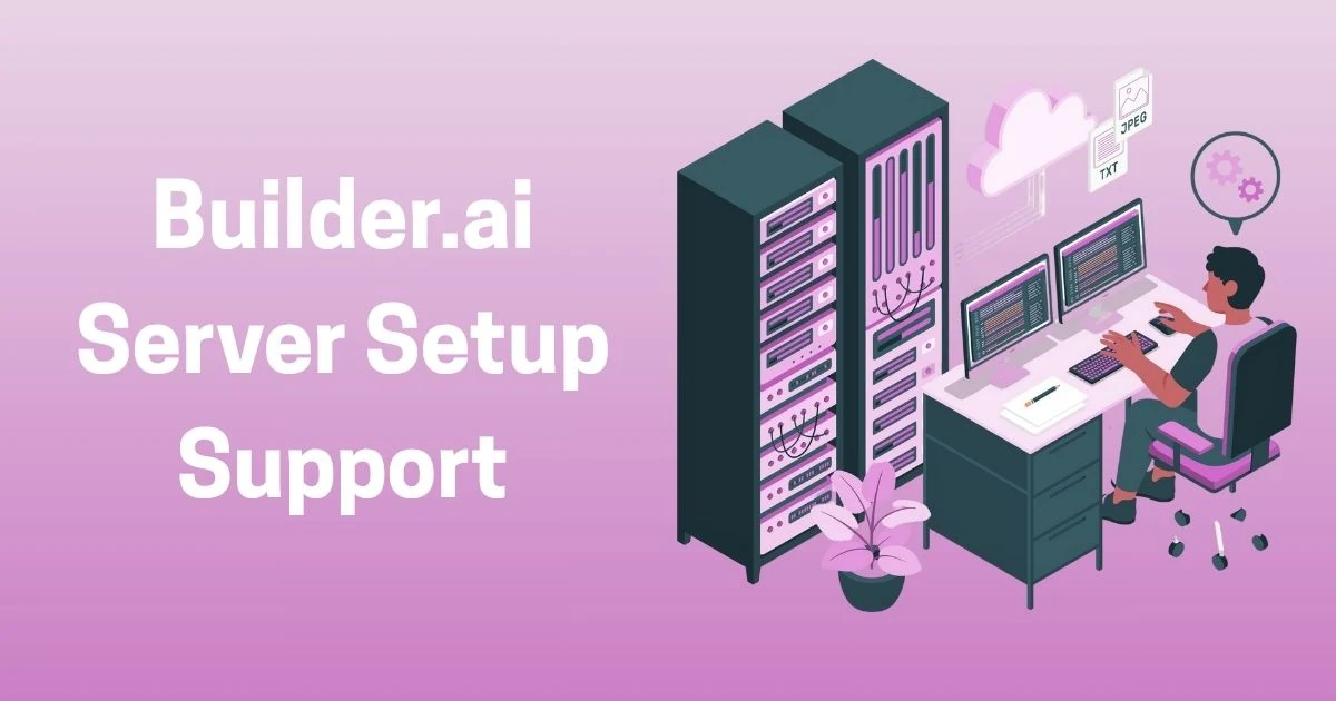 Support Services for Builder.ai Server Setup