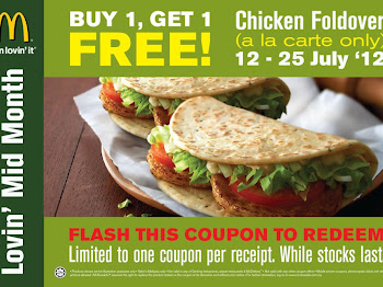 “BUY 1 Chicken Foldover a la carte & Get 1 For Free” from 12 – 25 July 2012.