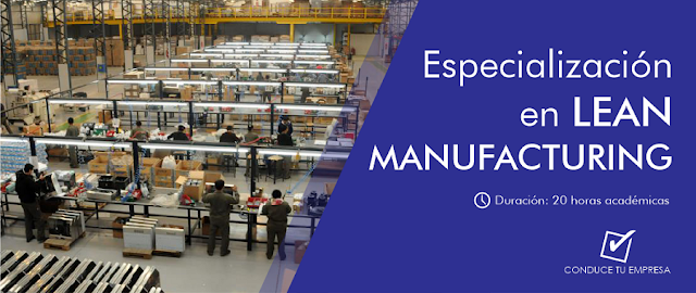 Especialización en Lean Manufacturing | Manufactura Esbelta