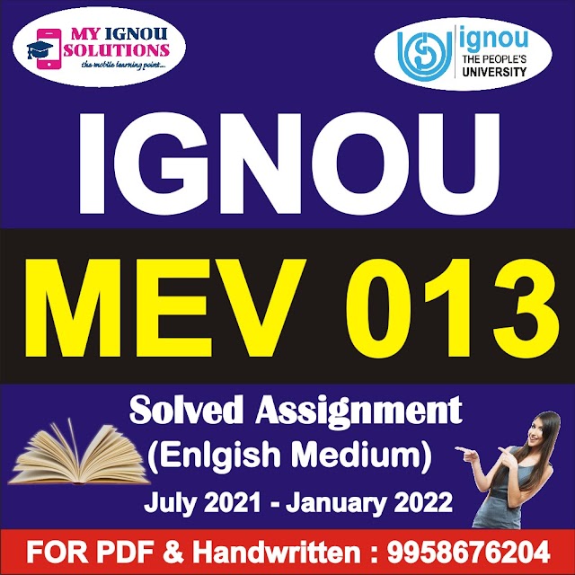 MEV 013 Solved Assignment 2021-22