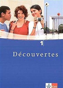 Découvertes 1: Schülerbuch 1. Lernjahr: Für den schulischen Französischunterricht (Découvertes. Ausgabe ab 2004)