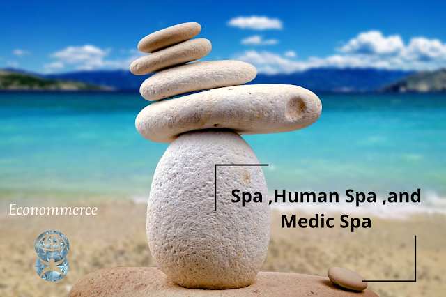 Spa ,Human Spa ,and  Medic Spa