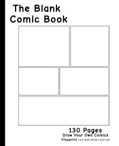 Blank Comic Book: 7.5 x 9.25, 130 Pages,For drawing your own comics, idea ,design and zentangle sketchbook,for artists of all levels (Staggered box layout)