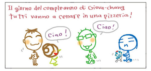 Il giorno del compleanno di Giova-chang tutti vanno a cenare in una pizzeria! Ciao! Ciao!