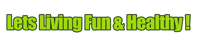 Lets Living Fun and Healthy