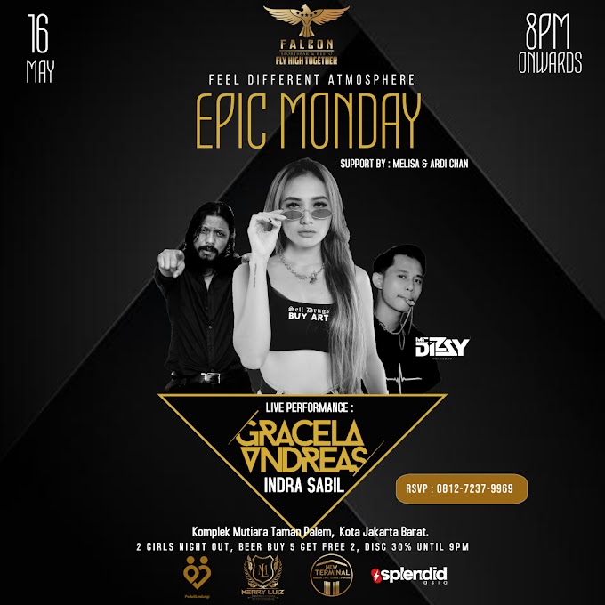 EPIC MONDAY Live Performance Band Indra Sabil & DJ Gracela Andreas