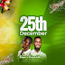 Music: King Biwan X Prince Julee - 25th December Mp3