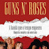 GUNS'N ROSES - A BANDA QUE O TEMPO ESQUECEU, DE PAUL STENNING [Laila Perdigão