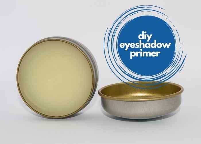 Homemade Eyeshadow Primer 3 Easy Recipes