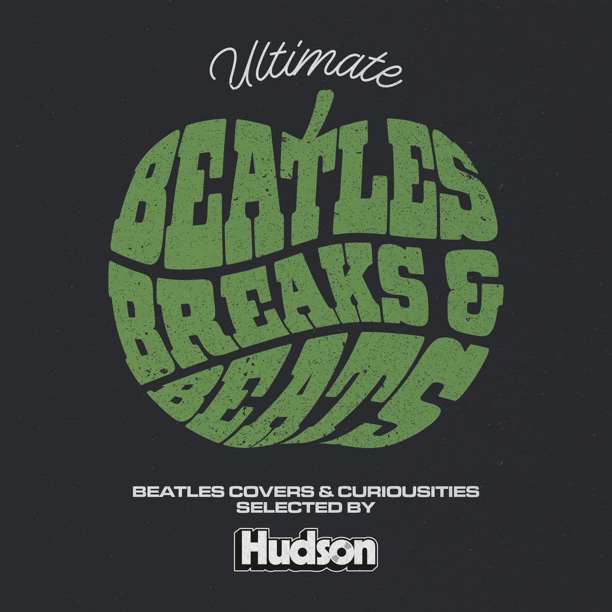 Ultimate Beatles Breaks and Beats von DJ Hudson | So hast du die Beatles Songs noch nie gehört | Mixtape
