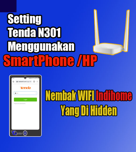 Nembak Wifi Indihome Yang Di Hidden Menggunakan Tenda N301 Tanpa Pc Neicy Tekno