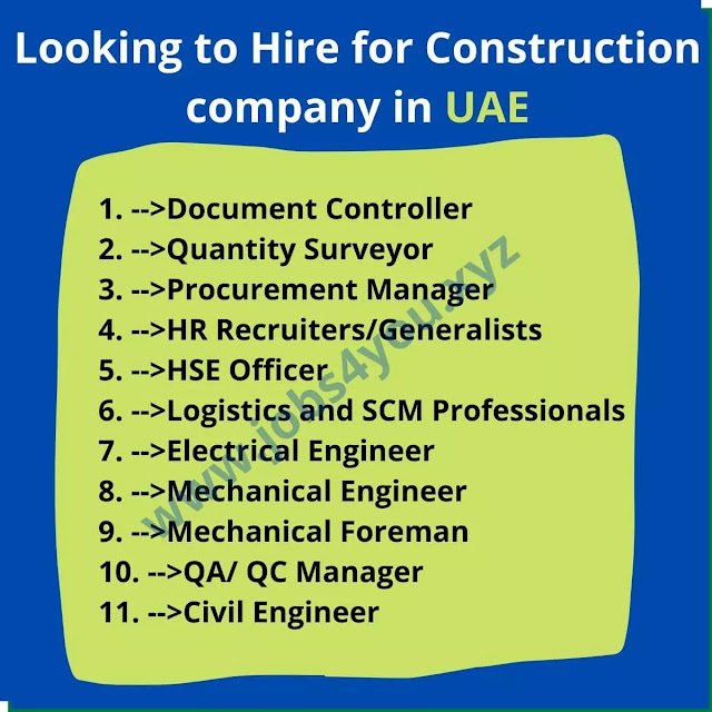 Looking to Hire for Construction company in UAE