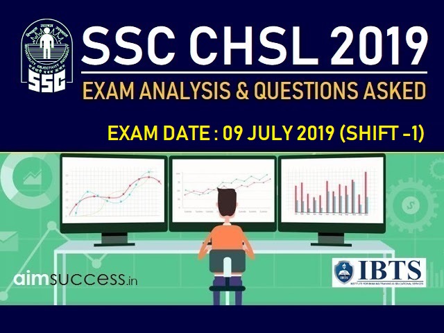 SSC CHSL Exam Analysis 9 July 2019: Shift 1