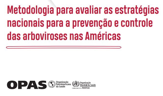 Estratégias nacionais para a prevenção e controle das arboviroses nas Américas - OPAS