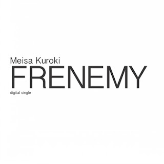 Meisa Kuroki (黒木メイサ) - FRENEMY