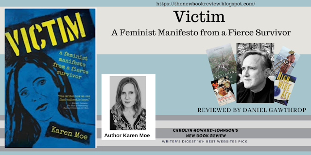 Daniel Gawthrop Reviews Victim ~ A Feminist Manifesto from a Fierce Survivor