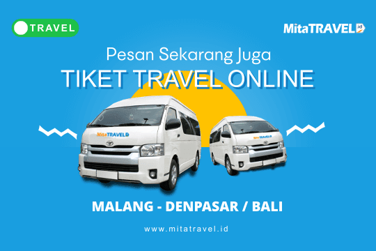 Pesan Tiket Travel Malang Bali / Denpasar Online Harga Murah Jadwal Berangkat Pagi Siang Sore Malam MitaTRAVEL