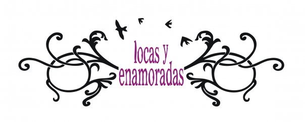 Locas y Enamoradas