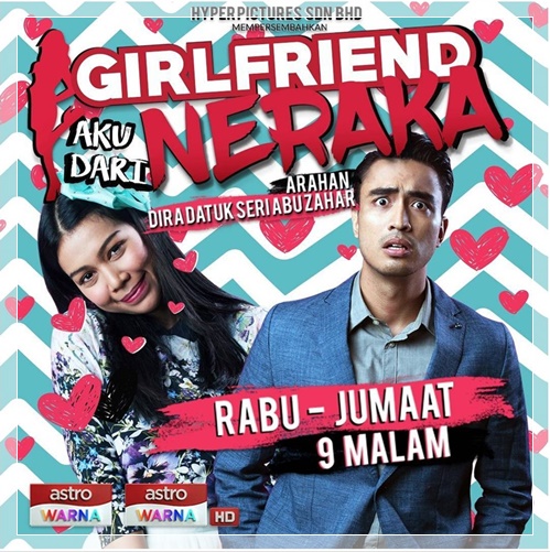 Girlfriend Aku Dari Neraka The Series (Astro) | Sinopsis Drama