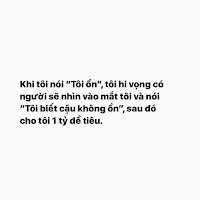 Khi tôi nói tôi ổn và ... 😹