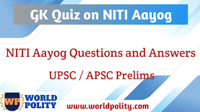 GK Questions and Answers on NITI Aayog for APSC Prelims