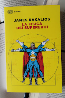 La fisica dei supereroi di James Kakalios edito Einaudi recensione www.libriandlego.blogspot.com