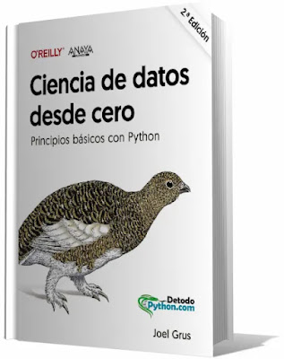 Ciencia de Datos desde Cero. Segunda Edición Principios Básicos con Python