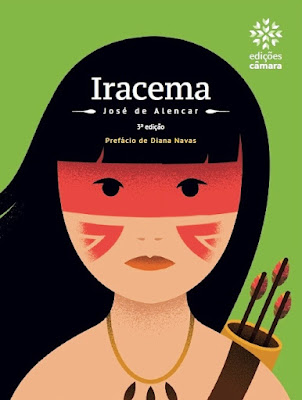 Iracema | José de Alencar | Editora: Edições Câmara (Câmara dos Deputados) | Coleção: Prazer de Ler | Volume: 8 | 2019 - 2023 |