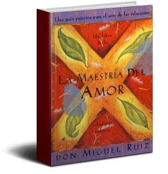 La Maestria del Amor La Maestria Del Amor   Miguel Ruiz