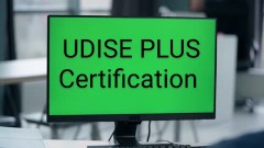 UDISE PLUS Online School Student Teacher Profile Certification 