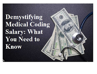 Demystifying Medical Coding Salary: What You Need to Know