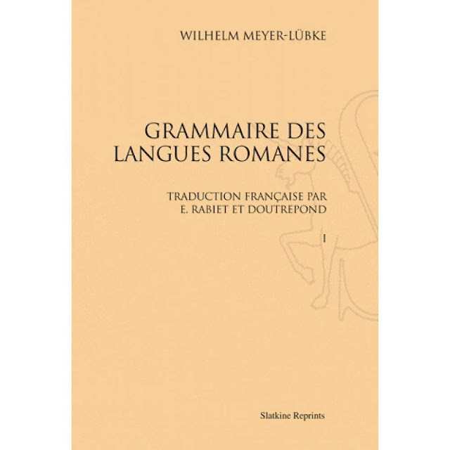 Meyer-Lübke: Grammaire des langues romanes, 1890