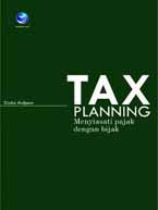 Tax planning - Menyiasati pajak dengan bijak