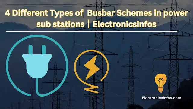 Types of Busbar Schemes 2023