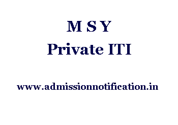 M S Y Private ITI Admission, Ranking, Reviews, Fees and Placement