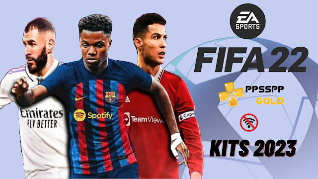 Download FIFA 22 PPSSPP Kits 2023 Android and iOS