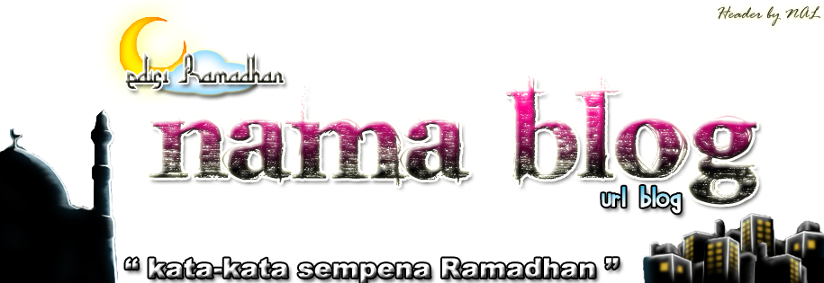 " Segmen Ke-2 NAL : Edisi Ramadhan "  ! *أحبك يا رسول 