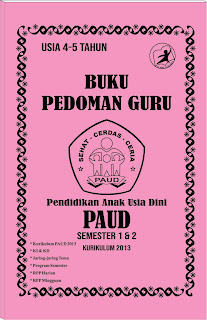 buku pegangan guru paud kurikulum 2013 ,buku panduan satuan paud ,buku pelajaran paud , buku panduan nasional paud ,buku panduan pelaksanaan pembelajaran paud ,buku panduan paud kemendikbud ,buku panduan paud , buku acuan kurikulum paud, buku panduan penilaian paud ,