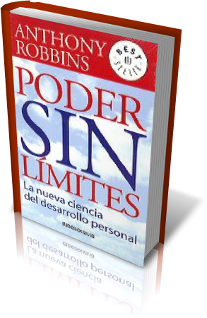 PODER SIN LÍMITES, Anthony Robbins [ LIBRO ] – Programación Neurolingüística (PNL), la nueva ciencia del desarrollo personal.