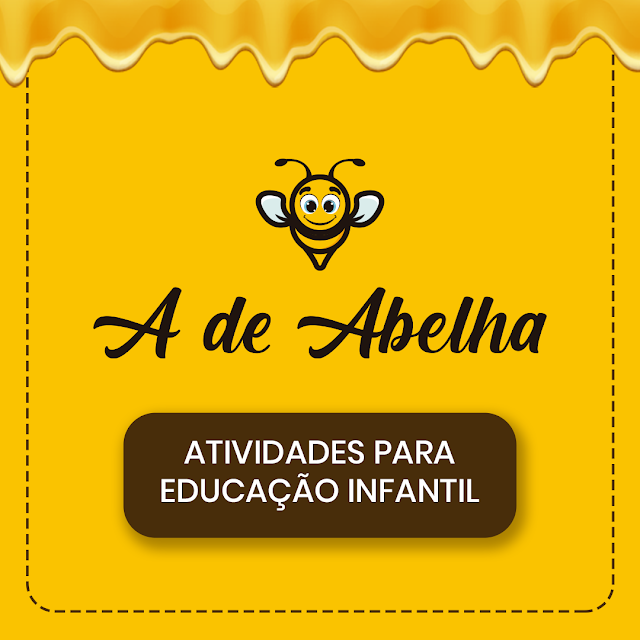 a-de-abelha-educação-infantil-2021-2022