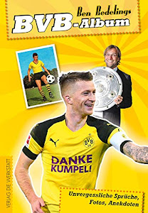 BVB-Album: Unvergessliche Sprüche, Fotos, Anekdoten